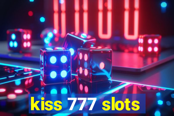 kiss 777 slots